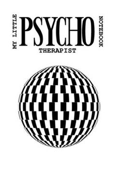 Paperback My Little Psychotherapist Notebook: 120 page wide ruled 6x9"notebook Book