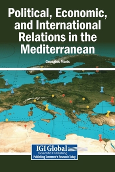 Political, Economic, and International Relations in the Mediterranean