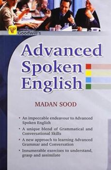 Paperback Advanced Spoken English (English Improvement For Success) Book
