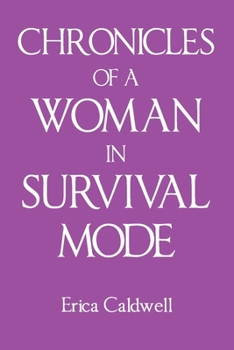 Paperback Chronicles of a Woman in Survival Mode Book