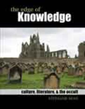 Paperback The Edge of Knowledge: Culture, Literature, AND the Occult Book
