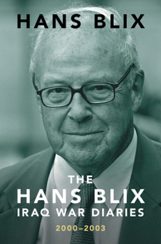 Hardcover The Hans Blix Iraq War Diaries Book