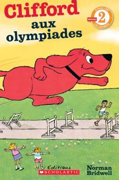 Paperback Je Peux Lire! Niveau 2: Clifford Aux Olympiades [French] Book