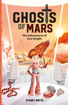 Paperback Ghosts of Mars: The Adventures of Eva Knight Book