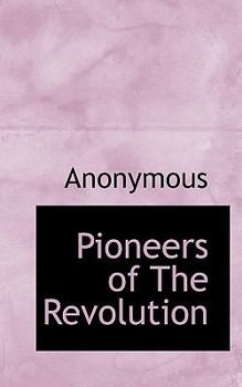 Paperback Pioneers of the Revolution Book