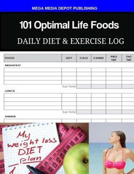 Paperback 101 Optimal Life Foods Daily Diet & Exercise Log Book