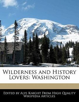 Paperback Wilderness and History Lovers: Washington Book