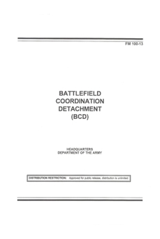 Paperback FM 100-13 Battlefield Coordination Detachment (Bcd) Book