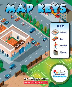 Map Keys - Book  of the Rookie Read-About Geography