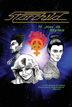 Paperback StarChild: A Science-Fiction Romance Adventure Revised Edition Book