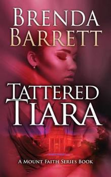 Tattered Tiara - Book #2 of the Mount Faith