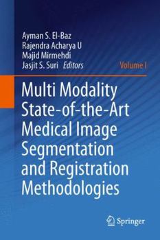 Hardcover Multi Modality State-Of-The-Art Medical Image Segmentation and Registration Methodologies: Volume 1 Book