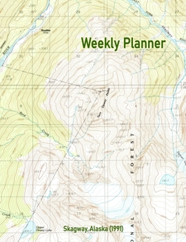 Weekly Planner: Skagway, Alaska (1991): Vintage Topo Map Cover