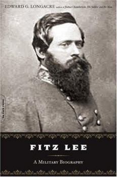 Hardcover Fitz Lee: A Military Biography of Major General Fitzhugh Lee, C.S.A. Book