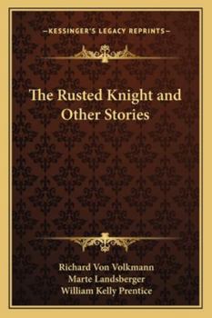 Paperback The Rusted Knight and Other Stories Book