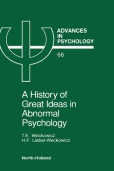 Hardcover A History of Great Ideas in Abnormal Psychology: Volume 66 Book