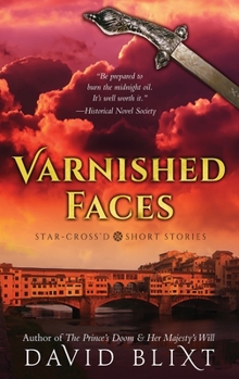 Varnished Faces: Star-Cross'd Short Stories