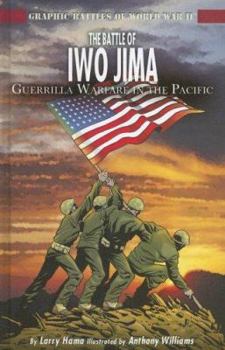 Island of Terror: Battle of Iwo Jima (Graphic History) - Book #5 of the Osprey Graphic History