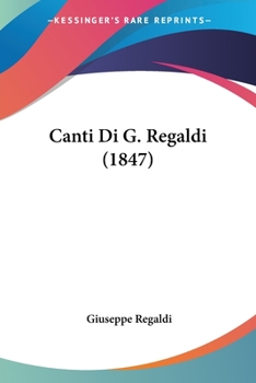 Paperback Canti Di G. Regaldi (1847) [Italian] Book