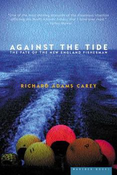 Paperback Against the Tide: The Fate of the New England Fisherman Book