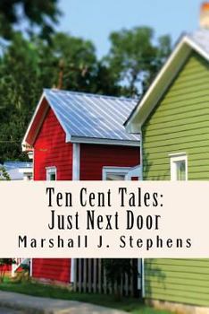 Paperback Ten Cent Tales: Just Next Door Book