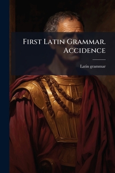 Paperback First Latin Grammar. Accidence Book