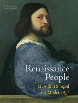 Hardcover Renaissance People: Lives That Shaped the Modern Age Book