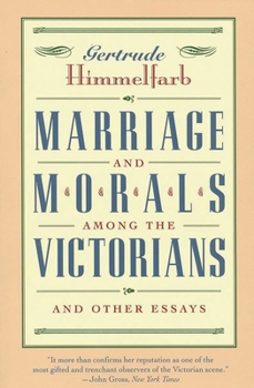 Paperback Marriage and Morals Among the Victorians Book