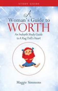 Paperback A Woman's Guide to Worth Book
