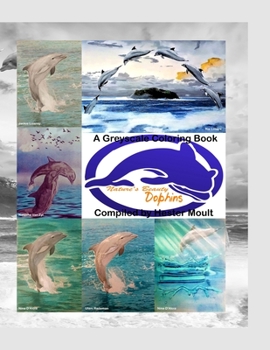 Nature's Beauty - Dolphins: A Greyscale Coloring Book