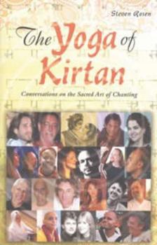 Paperback YOGA OF KIRTAN: Conversations On The Sacred Art Of Chanting (includes CD) Book
