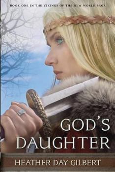God's Daughter - Book #1 of the Vikings of the New World Saga