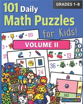 Paperback 101 Daily Math Puzzles for Kids! Volume 2: For Students in Grades 1-8 Book