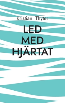 Paperback Led med hjärtat [Swedish] Book