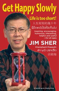 Paperback Get Happy Slowly: Life Is Too Short Book