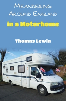 Paperback Meandering Around England in a Motorhome Book