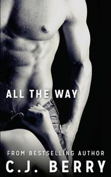 All The Way - Book #1 of the Sarah Kinsely