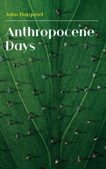 Hardcover Anthropocene Days Book