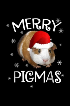 Merry Pigmas: Merry Pigmas Funny Guinea Pig for Christmas Gift Journal/Notebook Blank Lined Ruled 6x9 100 Pages
