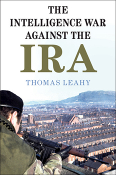 Paperback The Intelligence War against the IRA Book