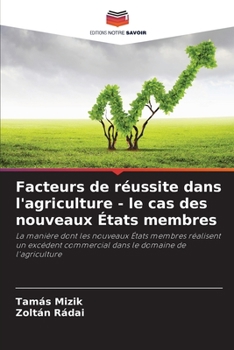 Paperback Facteurs de réussite dans l'agriculture - le cas des nouveaux États membres [French] Book