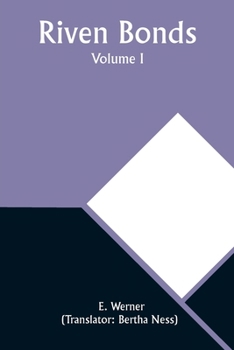 Paperback Riven Bonds. Volume I Book