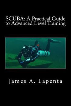 Paperback Scuba: A Practical Guide to Advanced Level Training Book