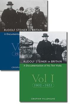 Paperback Rudolf Steiner in Britain 2 Volume Set: A Documentation of His Ten Visits Book