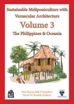 Paperback Volume 3 Sustainable Meliponiculture with Vernacular Architecture - The Philippines & Oceania Book