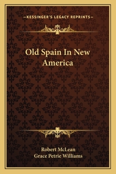 Paperback Old Spain In New America Book