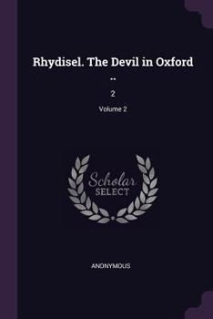 Paperback Rhydisel. The Devil in Oxford ..: 2; Volume 2 Book