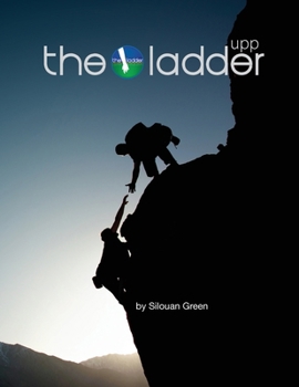 Paperback The Ladder UPP workbook: The Life Skills to Unlock Personal Potential Book