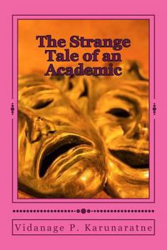 Paperback The Strange Tale of an Academic Book