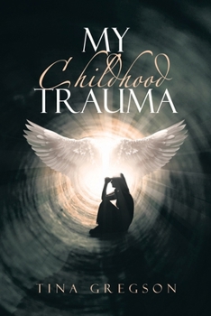 Paperback My Childhood Trauma Book